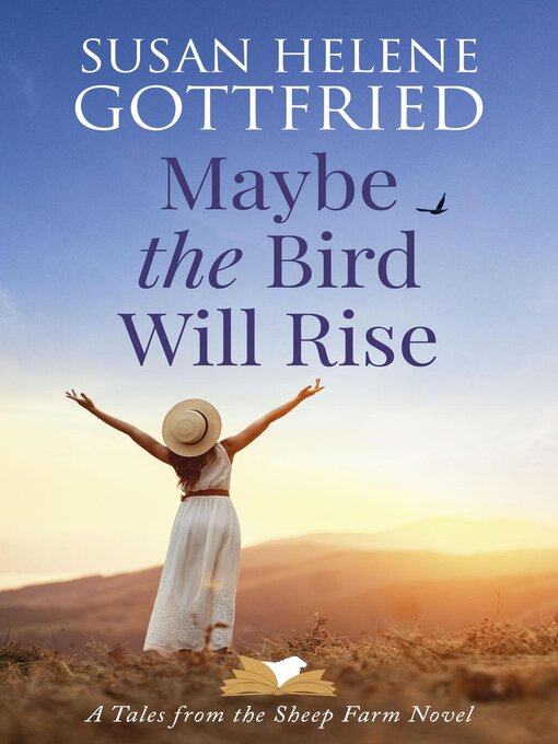 Title details for Maybe the Bird Will Rise by Susan Helene Gottfried - Available